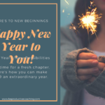 New Year, Same You - Tips for Making 2019 an Extraordinary Year!