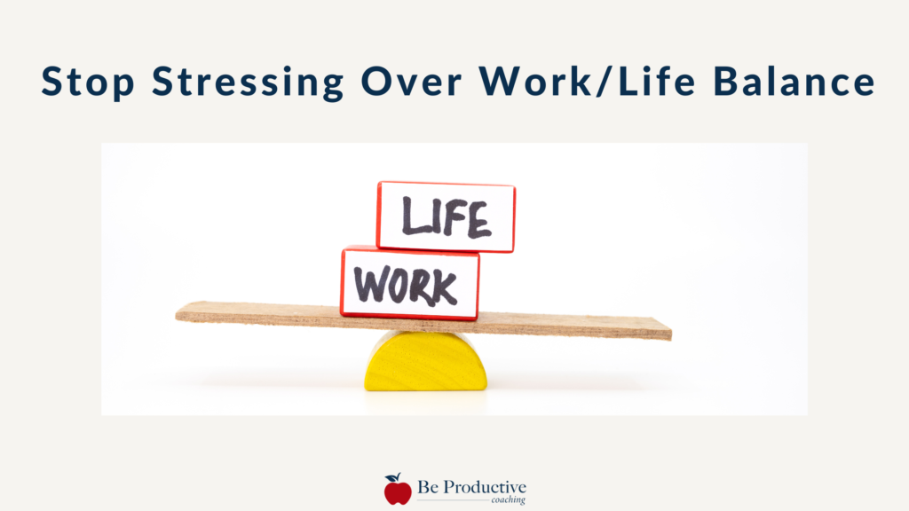 work life balance doesn't exist