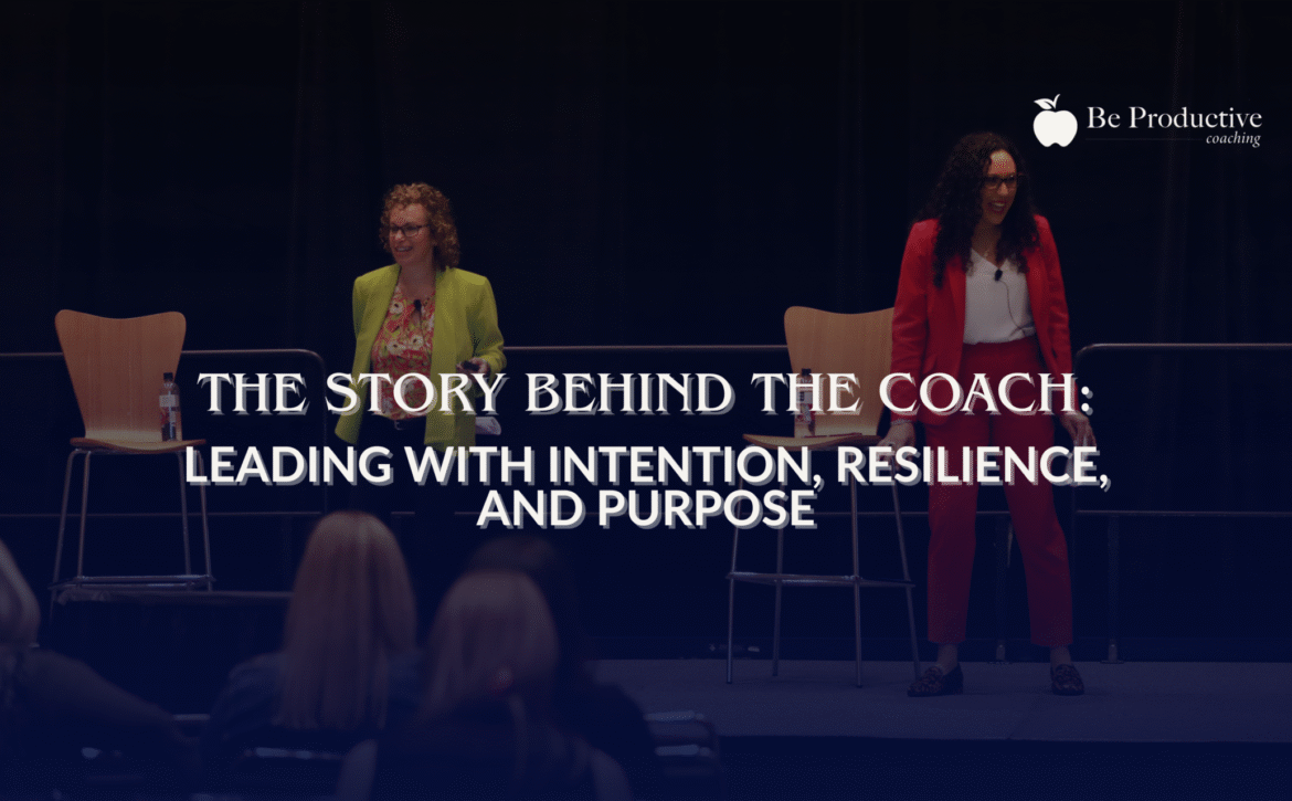 The Story Behind the Coach Leading with Intention, Resilience, and Purpose (1)