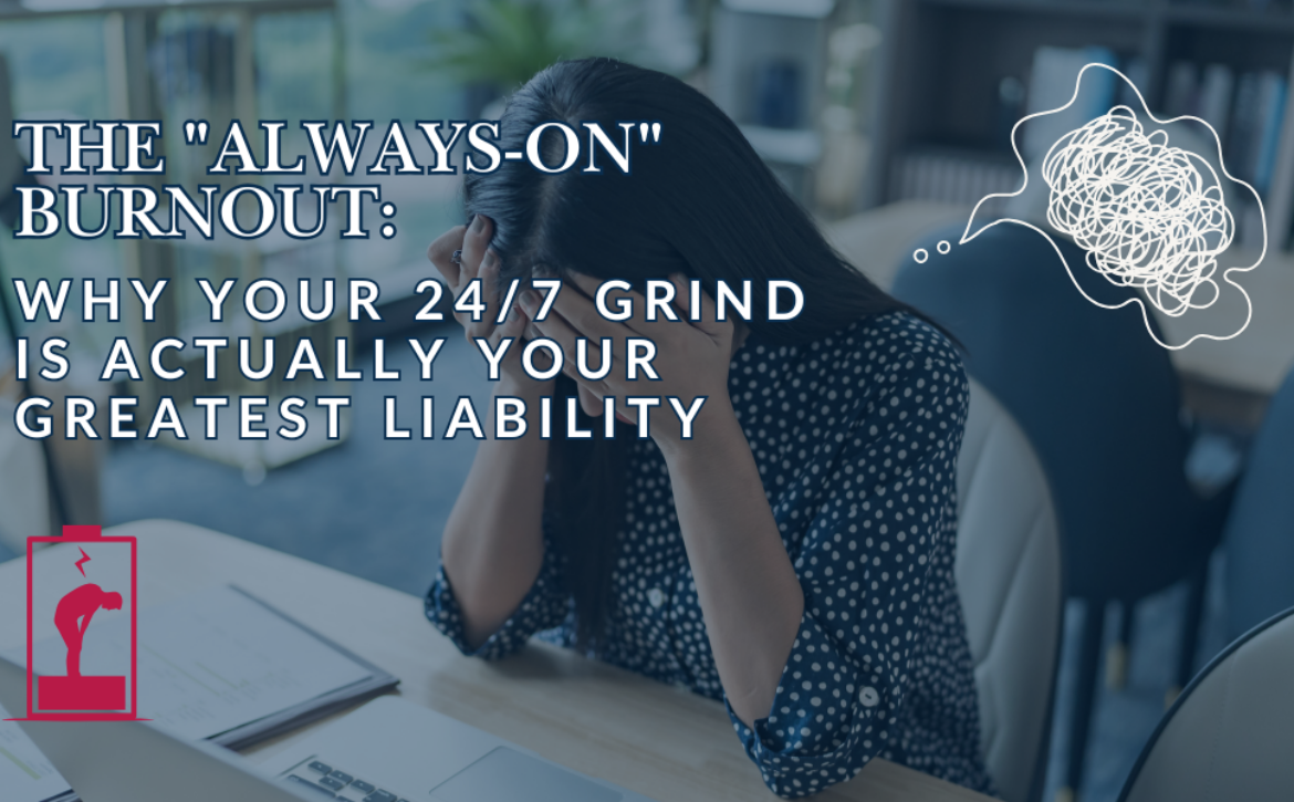 The Always-On Burnout Why Your 247 Grind is Actually Your Greatest Liability
