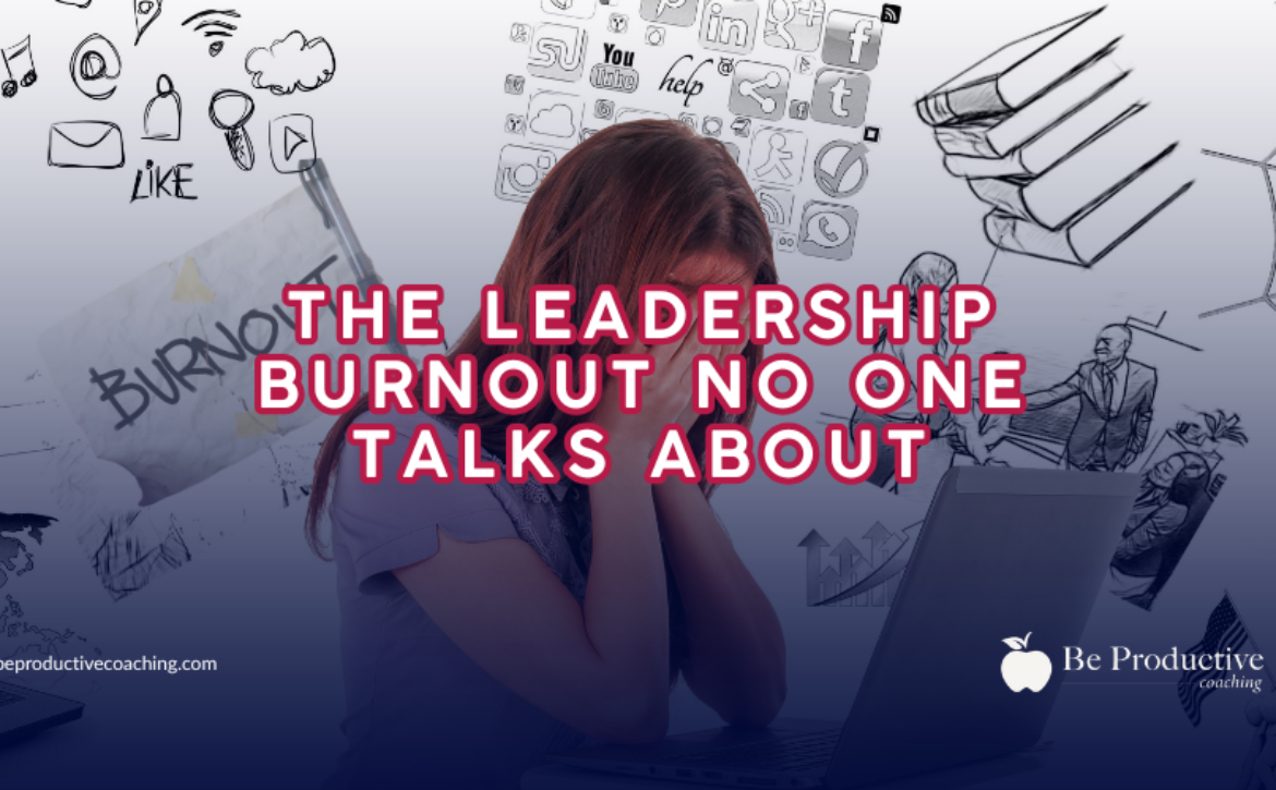 The Leadership Burnout No One Talks About